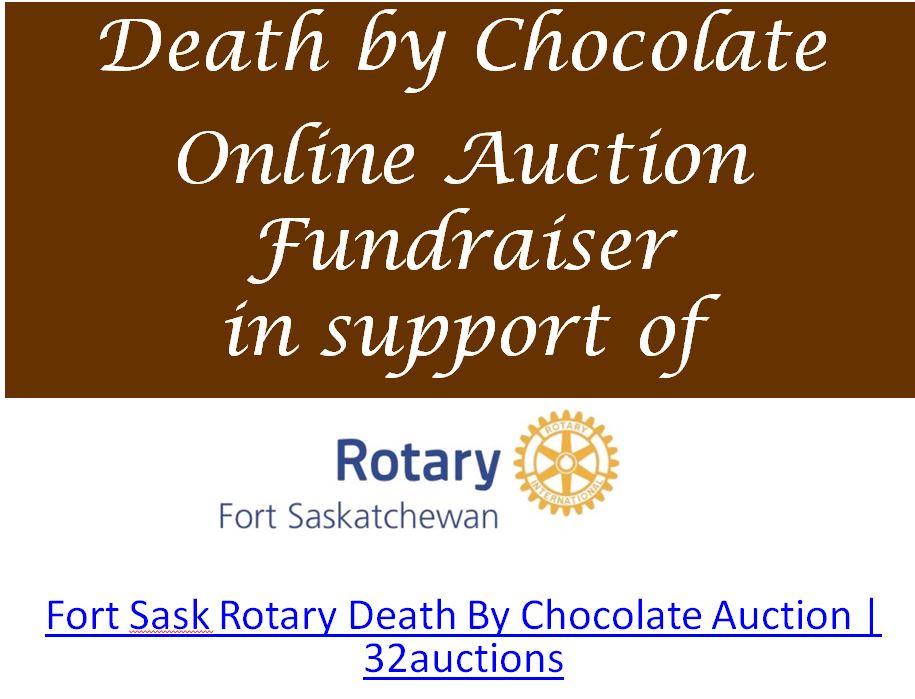 Only 2 days left to bid on items in our Death by Chocolate auction.
32auctions.com/FortSaskRotary