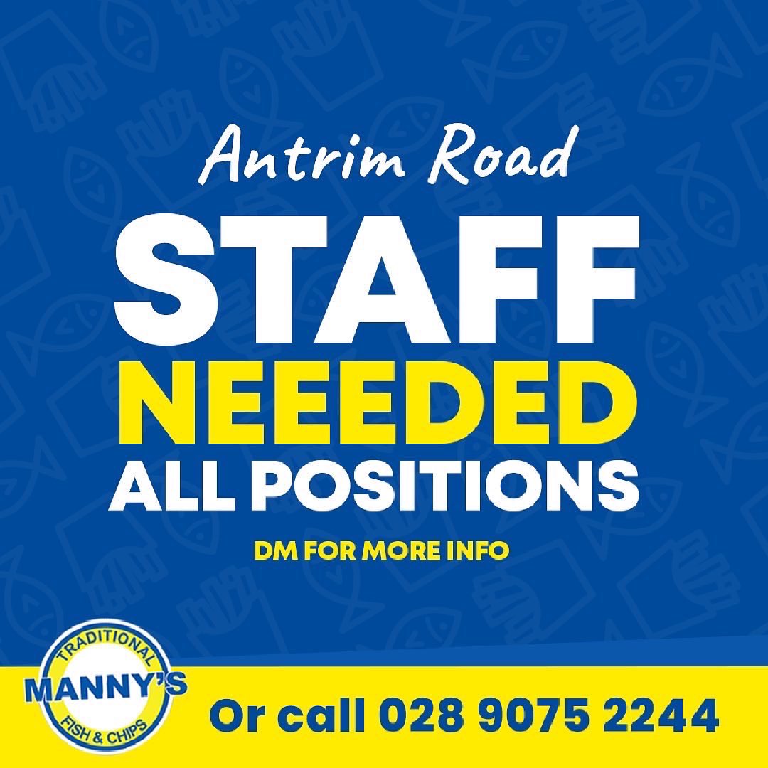 👩🏼‍🍳 Job Opportunity 

On the hunt for a new job? If yes, Manny’s have amazing opportunities for a number of vacancies:

🛵 Drivers 

👋🏼 Counter Staff

🐠 Fish fryers 

✅ Share to any family or friends who may be interested

📍Glengormley

📍Antrim Rd

📍Chapel Lane