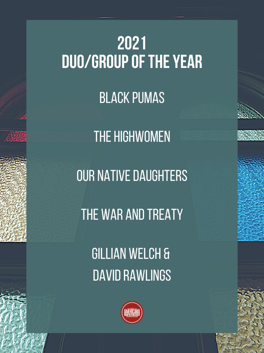 AMERICANAFEST's tweet image. Congratulations to the 2021 Americana Duo/Group of the Year nominees: @BlackPumasMusic, @TheHighwomen, @ONDaughters, @warandtreaty and @gillianwelch and @TheDaveRawlings! #americanafest