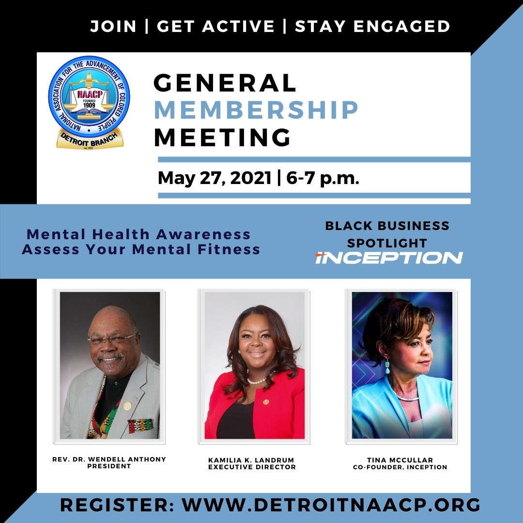 DETROITNAACP's tweet photo. Join us tomorrow at 6 for our May General Membership Meeting. We will shine a spotlight on Inception - Michigan’s first Mental Health Gym. Visit https://t.co/m17IF7Syen to register.
#MentalHealthAwarenessMonth
#BlackBusinessSpotlight
#JoinGetActiveStayEngaged https://t.co/ws61dtfGmf