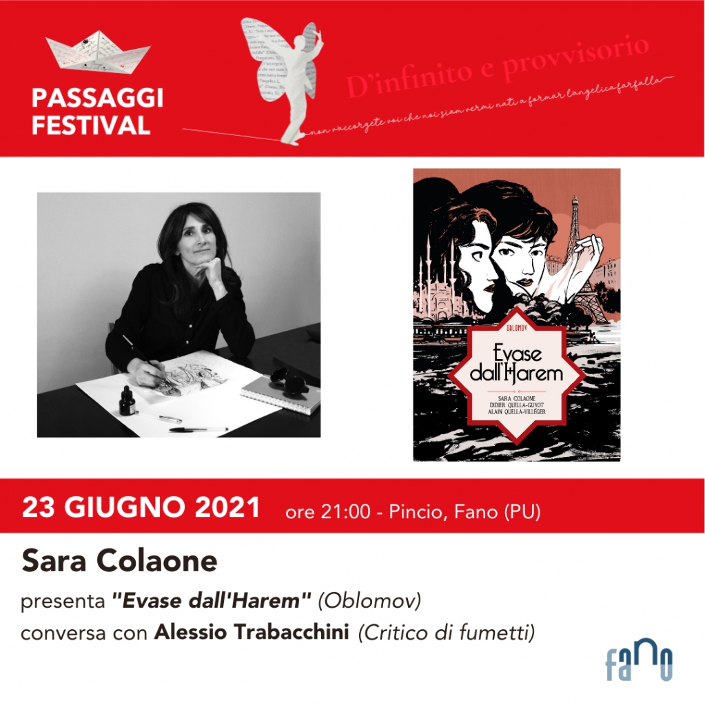 Il #23giugno, alle 21, al Pincio di #Fano Sara Colaone, autrice di fumetti e illustratrice, presenterà il suo libro “Evase dall’Harem” (<a href="/oblomovedizioni/">Oblomov Edizioni</a>), con la sceneggiatura di Didier Quella-Guyot e Alain Quella-Villegér. L'autrice dialogherà con il critico Alessio Trabacchini
