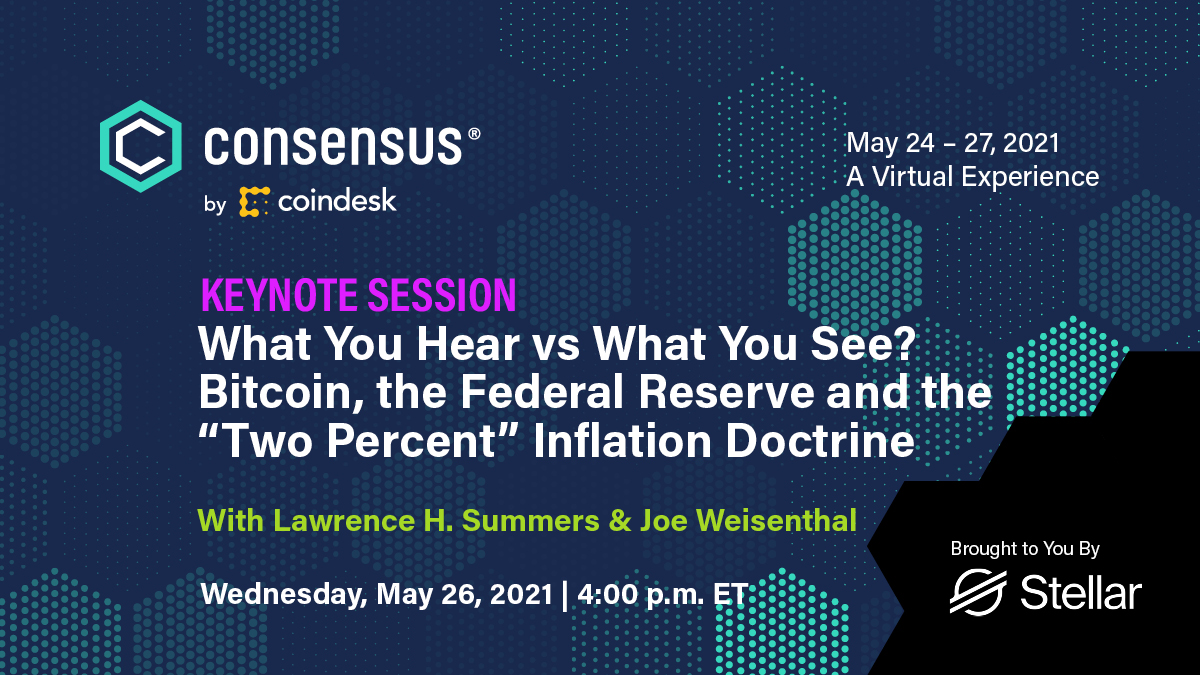 CoinDesk's tweet photo. UP NEXT: @LHSummers joins @TheStalwart and @NoelleInMadrid to discuss #bitcoin and the @federalreserve's "2%" doctrine.

Register for #Consensus2021: https://t.co/PJg71S61Ru https://t.co/9a4I7a18nX