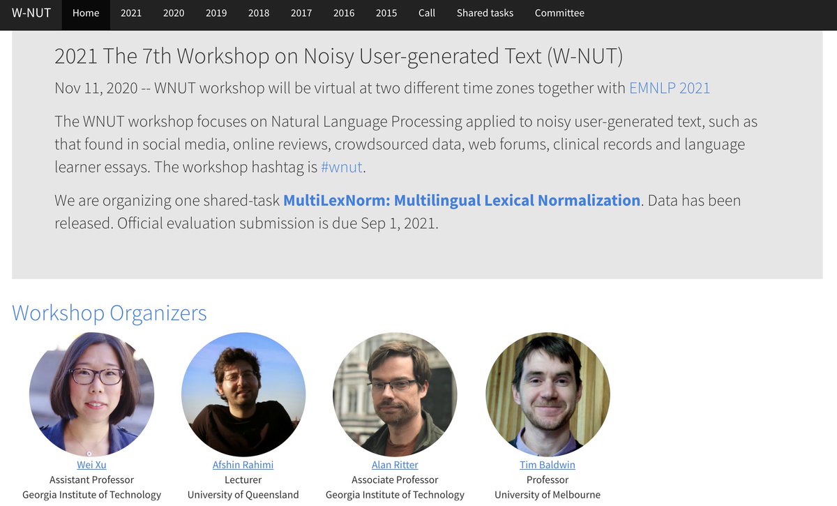 Website for the WNUT workshop at EMNLP 2021 is now live!  
noisy-text.github.io

This is the 7th year we are running the Workshop on User-generated Text. We are glad to see this research community continues to grow. #nlproc 
<a href="/emnlpmeeting/">EMNLP 2026</a> Please RT and submit your work!