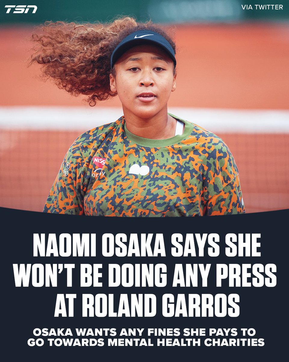 TSN_Sports's tweet photo. Naomi Osaka explains her decision to not do any press during Roland Garros. https://t.co/vX0II6OX5i