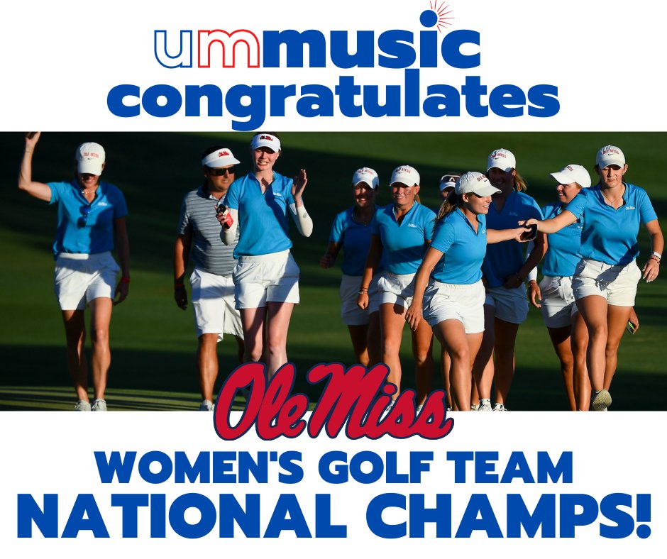 OleMissMusic's tweet photo. Congratulations to Ole Miss Golf -- NATIONAL CHAMPIONS!!!! At UM Music, we know that talent honed with practice and hard work can take you far, and we're thrilled that Ole Miss Women's Golf went All. The. WAY!!! #ummusic #proud #TheWomenGotThis 🎺 🎺  👏  👏  📷 Ole Miss Sports https://t.co/5iB4rY3TwP