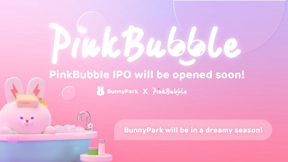 BunnyPark_BSC's tweet photo. 📢#BunnyParkAnnouncement

🎊#PinkBubble #IPO will be opened soon!

💗#BunnyPark will be in a sweet dreamy season!

#BSC #Binance #BinanceSmartChain #nft #crypto 
@binance @BinanceChain @BARMY_Official https://t.co/sw3KOY5c51