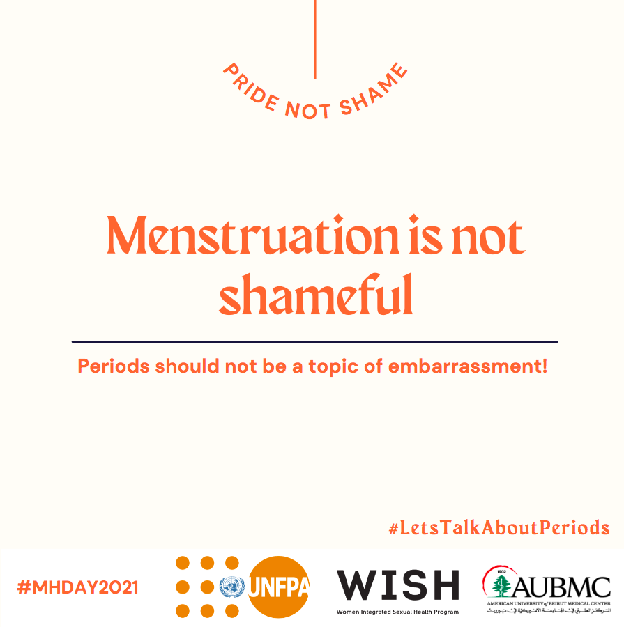 UNFPALebanon's tweet photo. Periods should not be a topic of embarrassment. We should engage everyone in the conversation and normalize the subject in our surroundings. 

Let us talk about it with #PrideNotShame.

#LetsTalkAboutPeriods #MHDay2021
@wish_aubmc @Drelkak https://t.co/VPmzqs69YC