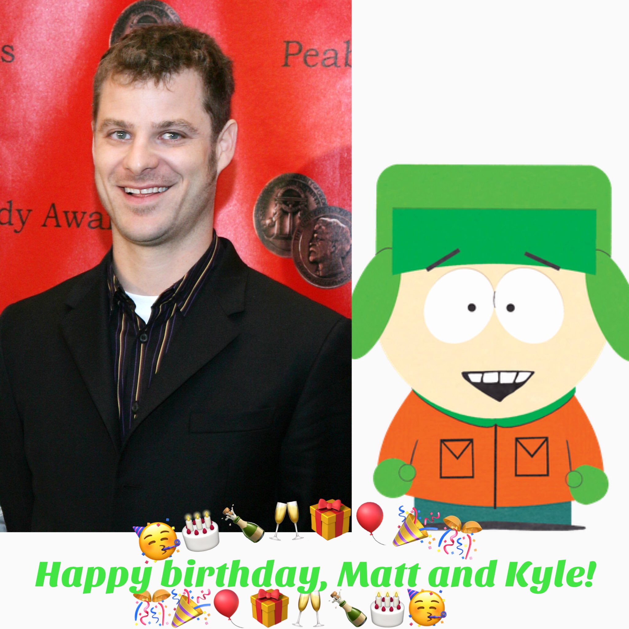 Happy birthday to Matt Stone and Kyle Broflovski!           