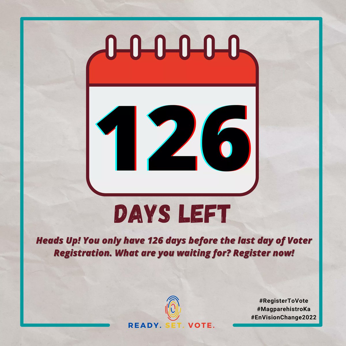 ReadySetVote22's tweet photo. This is your sign kung hindi ka pa rehistrado, kaibigan! There's still 126 days left before the voter registration ends on September 2021. Don't miss your chance. Register to vote na! 

#RegisterToVote
#MagparehistroKa
#EnVisionChange2022 https://t.co/Hh7r6xS508