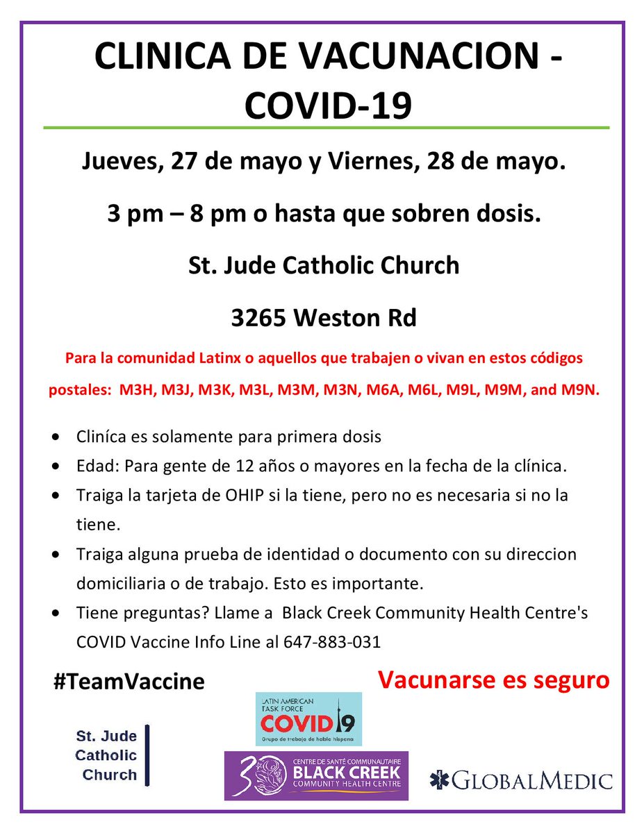Black Creek CHC (@blackcreekchc) on Twitter photo Vaccine Clinic - Thursday May 27 and Friday May 28 - 3pm-8pm
St. Jude Catholic Church - 3265 Weston Rd. Must live/work in M3H, M3J,M3K, M3L, M3M, M3N, M6A, M6L, M9L, M9M, and M9N. First-only and 12 years + <a href="/VaxHuntersCan/">Vaccine Hunters Canada</a> @GlobalMedicadmgf <a href="/LH_covidtf/">Latin American COVID19 Task Force</a> @StJudesParishWeston Vaccine Clinic - Thursday May 27 and Friday May 28 - 3pm-8pm
St. Jude Catholic Church - 3265 Weston Rd. Must live/work in M3H, M3J,M3K, M3L, M3M, M3N, M6A, M6L, M9L, M9M, and M9N. First-only and 12 years + <a href="/VaxHuntersCan/">Vaccine Hunters Canada</a> @GlobalMedicadmgf <a href="/LH_covidtf/">Latin American COVID19 Task Force</a> @StJudesParishWeston