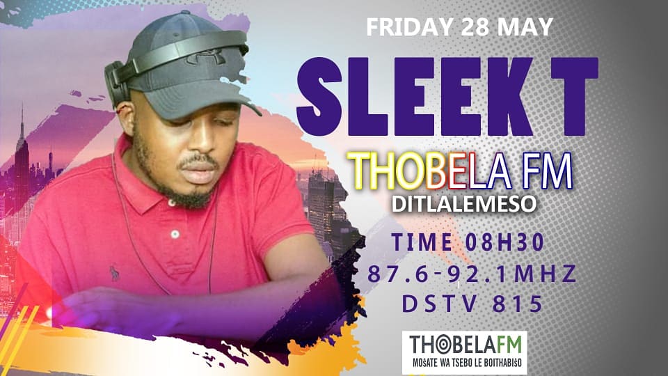 Djsleek_T's tweet photo. Catch my mix on Thobela FM this Friday 28th May.
08h30 in the morning.
#SleekT https://t.co/nfH5s0aAhC