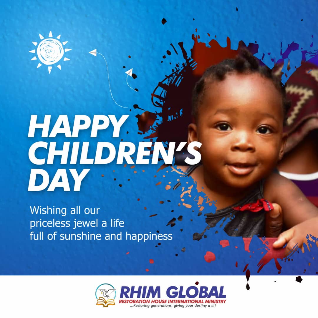 You shall not know the early grave of your Children, and they shall be for SIGNS & WONDERS IN JESUS NAME. .

Happy Children's Day!🙏

From all of us RHIM Global

#AdekayodeSalako
#SupernaturalTransformation
#DivineLifting
#ExponentialTurnAround 
#RHIMGlobal
#ChildrenDay
#27thMay