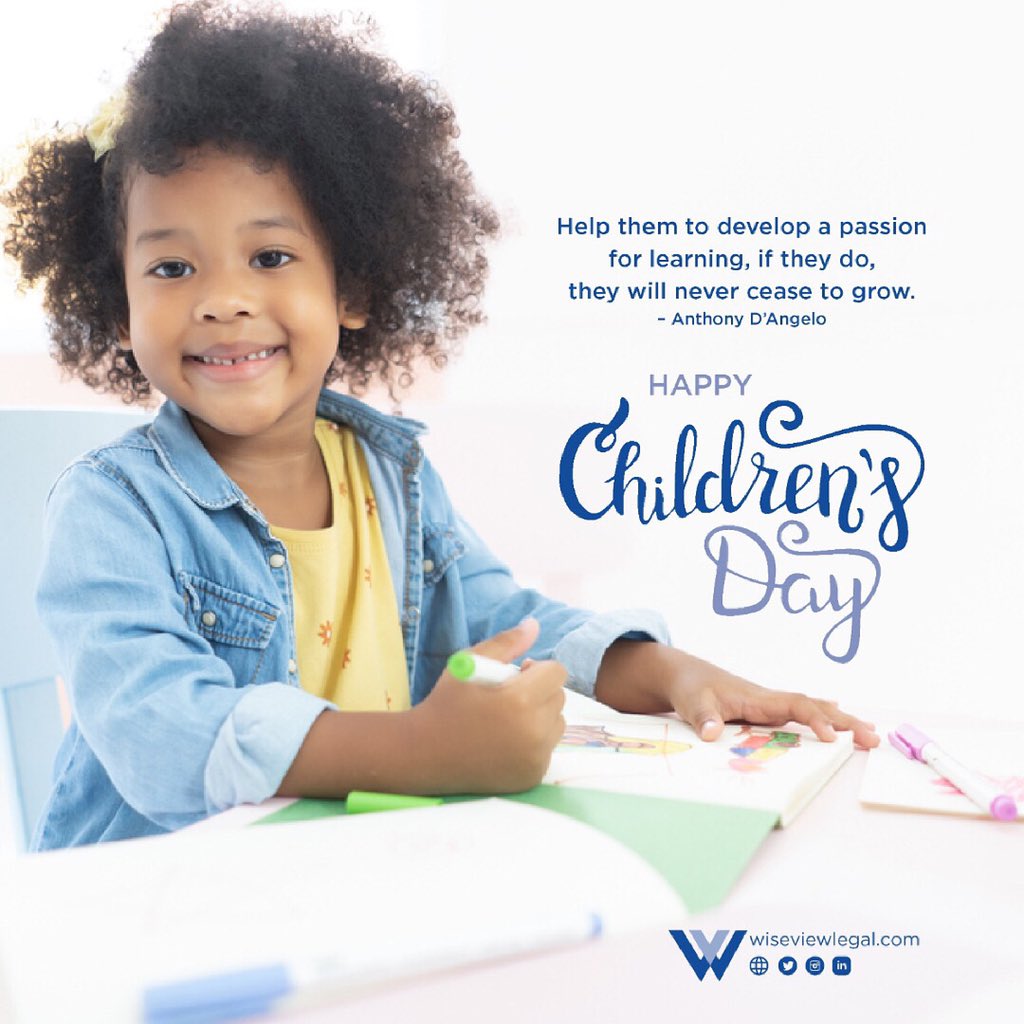 Children are our greatest treasure and our future - Nelson R. Mandela #happyChildrensDay #Wiseviewlegalconsultancy #WLC #Legal #Nigeria