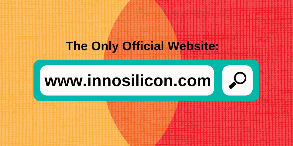 Inno_Miner's tweet image. Fraud Alert:
Dear All, please be aware that this is our ONLY official website innosilicon.com. Do not trust any websites that are different from it. We do not sell on any other websites.