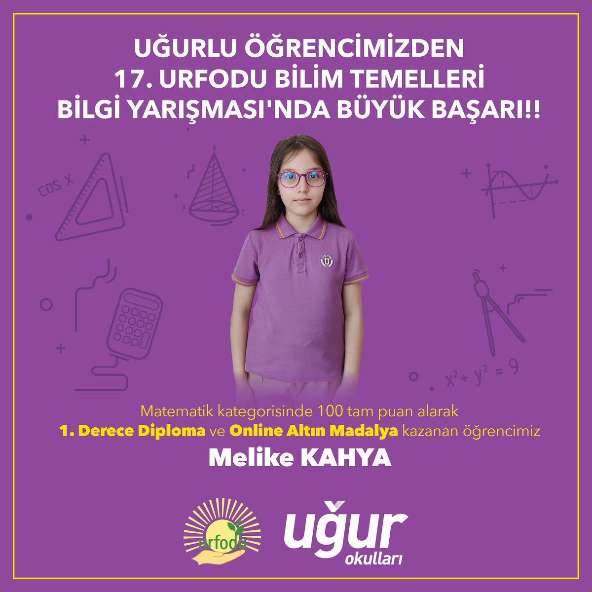 📢 Büyük Başarı!! 💫

17. URFODU Uluslararası Bilim Temelleri Bilgi Yarışması’nın Matematik kategorisinde 100 tam puan alarak 1.Derece Diploma ve Altın Madalya kazanan öğrencimiz Melike Kahya'yı gösterdiği başarıdan dolayı tebrik ederiz! 🥇👏🏻 

#UğurluOlmak