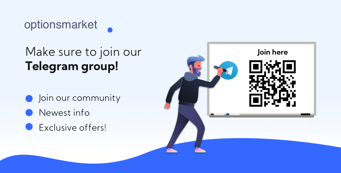 Make sure to join our Telegram group! If you want to get exclusive offers, join our telegram at t.me/optionsmarketio to know first about our future airdrops and other exciting news!