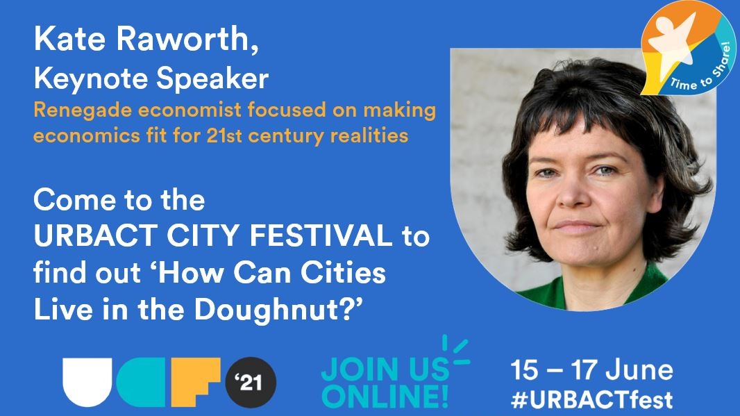 Join our upcoming #URBACTfest on 15-17 June to hear from Kate Raworth, creator of the Doughnut of social and planetary boundaries and Senior Associate at Oxford University’s Environmental Change Institute 
<a href="/ecioxford/">ECI, Univ of Oxford</a> 
Register now at bit.ly/3tmEsjI