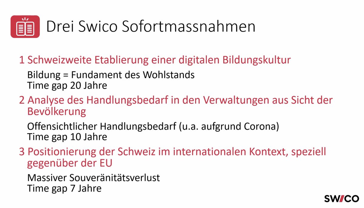 Daraus lassen sich drei Sofortmassnahmen seitens Swico ableiten: 
👉Schweizweite Etablierung digitalen Bildungskultur
👉Analyse Handlungsbedarf in Verwaltungen aus sicht Bevölkerung
👉Positionierung Schweiz im internationalen Kontext