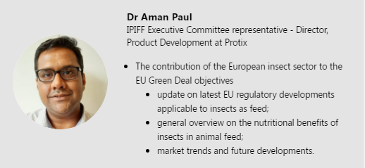 The first presentations were a success! Now onto the next. On the Feed Stage Dr. Aman Paul from <a href="/Protix_official/">Protix</a> will talk about “The contribution of the European insect sector to the EU Green Deal objectives.” Attend this presentation here ow.ly/tgdO50EVwt8 #vaaff