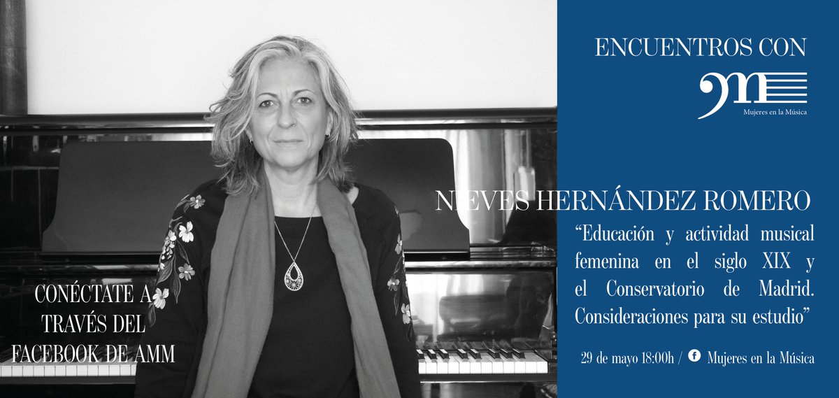 MujeresMusica's tweet photo. ¡Este sábado 29 de mayo a las 18:00 en el Facebook de 
@MujeresMusica! Nieves Hernández nos hablará de la Educación y actividad musical femenina en el s. XIX ¡No os lo perdáis! #EncuentrosConLaAMM https://t.co/WJrL1Nwtnr 
@NievesHerr https://t.co/TB2xIrwmzR