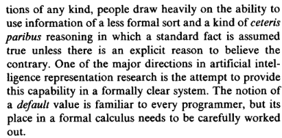 Diving into historical perspective for dissertation context... Found this gem from 1979 john.cs.olemiss.edu/~dwilkins/Semi…!

Again I find the recurring mention of default values and defeasible logic as an important feature of software modelling the real world.