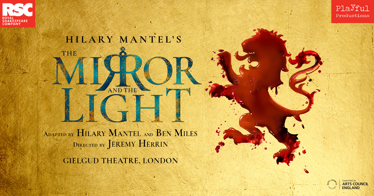 Tickets for #HilaryMantel's #TheMirrorAndTheLight are on sale now. 

Join us at the Gielgud Theatre this September as Thomas Cromwell continues his ruthless ascent from the gutters of Putney to the highest rank beside the king.

🎟️themirrorandthelight.co.uk