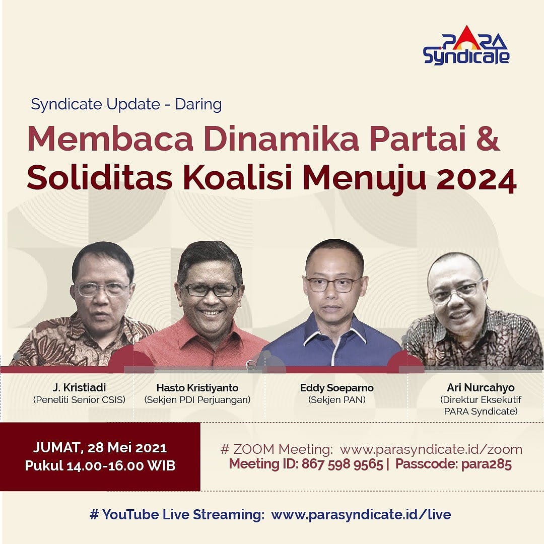 syndicate_para's tweet photo. PARA Syndicate gelar Diskusi Politik: JUMAT, 28 MEI 2021 | 14.00-16.00 WIB
"Membaca Dinamika Partai dan Soliditas Koalisi Menuju 2024"
#JumatBerkah
#ParaSyndicate https://t.co/HLCyRB4NZ5