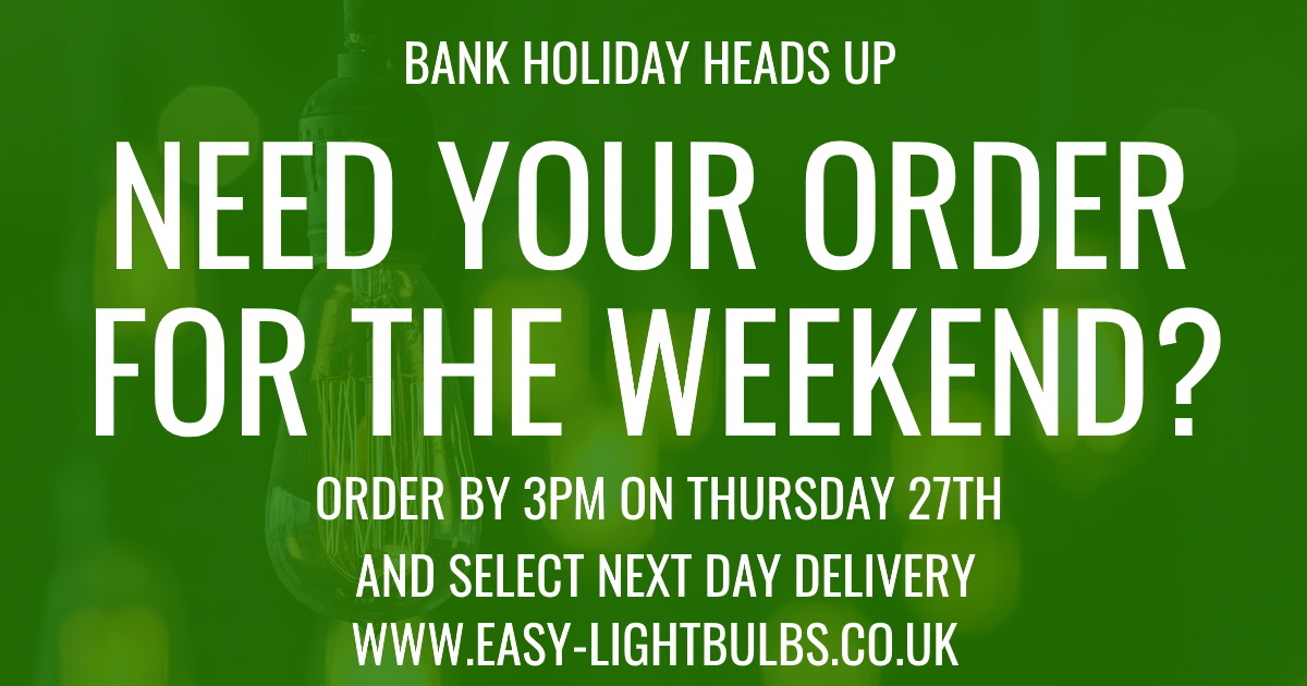 easylightbulbs's tweet photo. Need some thing before the Weekend there's still time, order by 3.30pm and you can have it by end of working day tomorrow! https://t.co/sYxPdz62cN