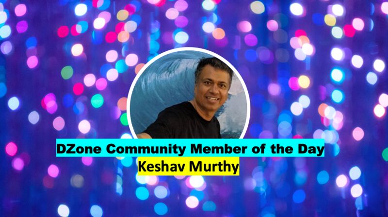 couchbase's tweet photo. 🚨 Our very own @rkeshavmurthy is the featured @DZone community member of the day! With over 50 published articles on #DZone that have reached nearly 500,000 page views, Keshav has been one of the most popular and read authors! 

https://t.co/m2HiNGaaTF https://t.co/m92h4s8nGq