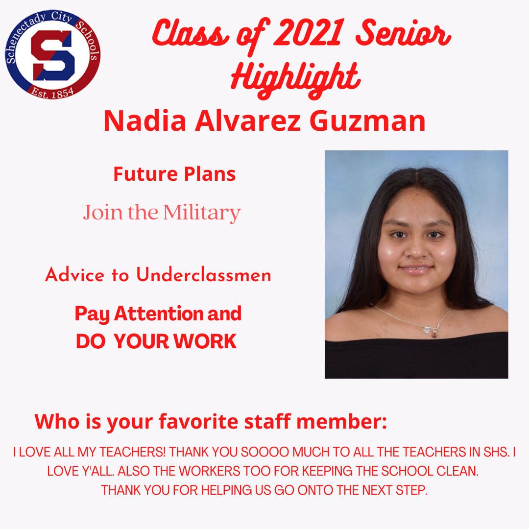 SCSchools's tweet image. Meet Nadia Alvarez Guzman, SHS Class of 2021 Senior Profile. 😎 Nadia is enlisting in military service after graduation. 👍🏽 Her advice to underclassmen is to &quot;pay attention&quot; &amp;amp; &quot;do your work.&quot; 🙌🏽 Join us in offering her congrats &amp;amp; best wishes.  #schenectadyvibes #shsclassof2021