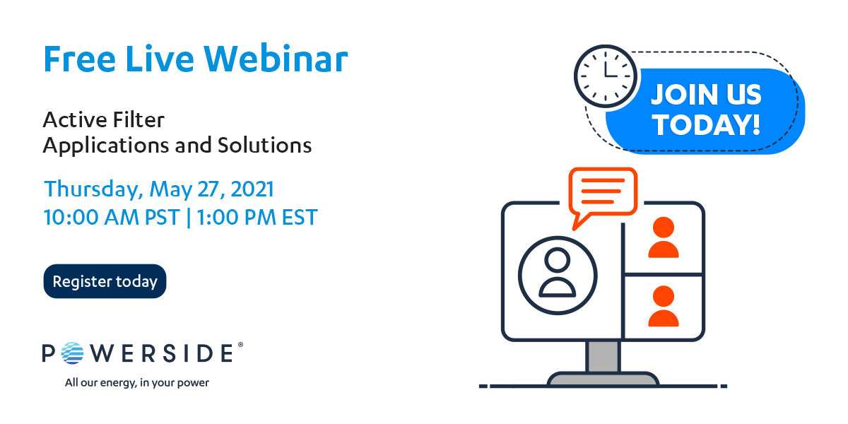 PowersideGlobal's tweet image. It&apos;s webinar day! Join us today for a live discussion on Active Filter Applications and Solutions. Register at bit.ly/3sRaGlR #Powerside #Webinar #ActiveFilters #Harmonics