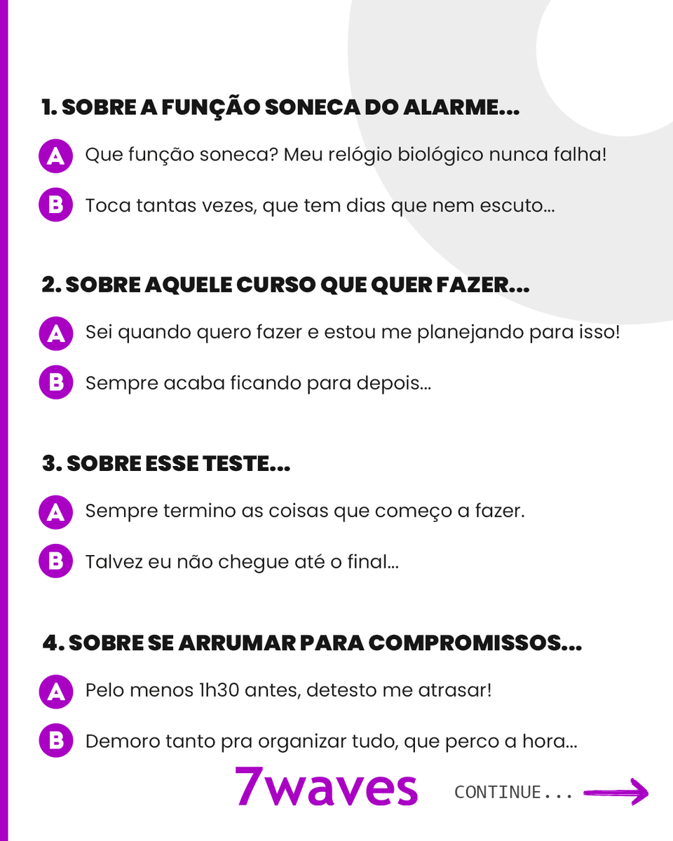 7waves_me's tweet photo. Será que você é do tipo que procrastina? Ou seja, que deixa tudo pra depois, se perde nas tarefas, deixa os objetivos de vida sempre em segundo plano?
Faça o teste e descubra!
#procrastinação #objetivos #metas #prazos #7waves #procrastinar https://t.co/fgykG2PEOn