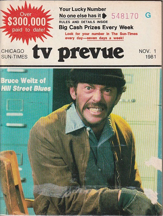 Happy Birthday to Bruce Weitz, born on this day in 1943
Chicago Sun-Times TV Prevue.  November 1-7, 1981 