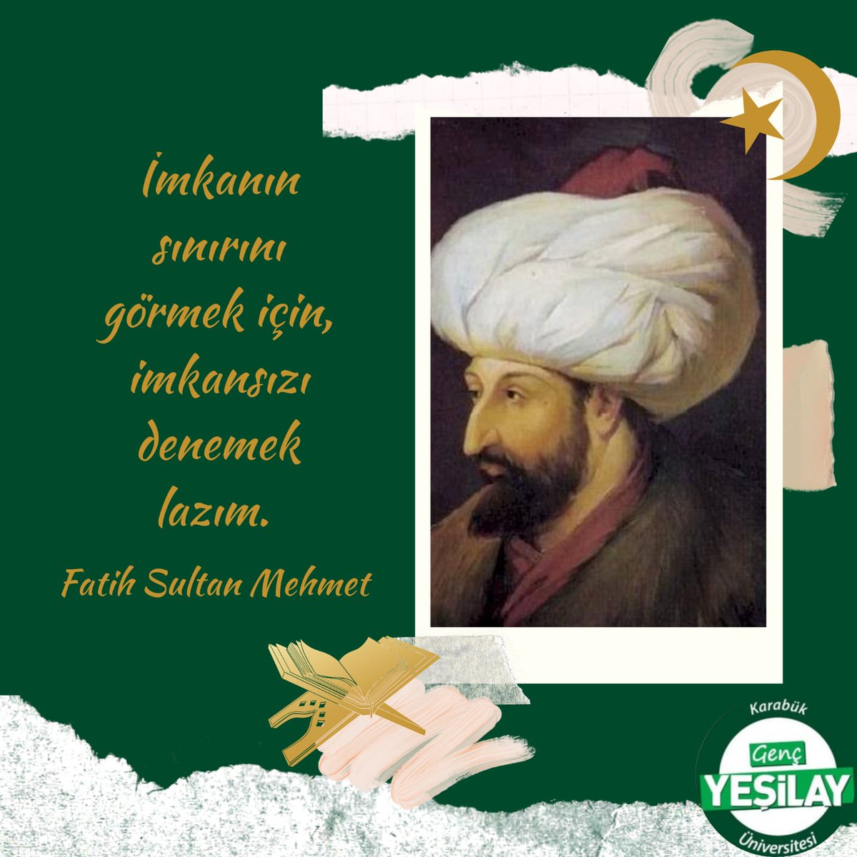 Özlü sözler köşemizde bu hafta Fatih Sultan Mehmet Han 💚
#yesilay #genctesilay #sözler #anlamlısözler #fatihsultanmehmet