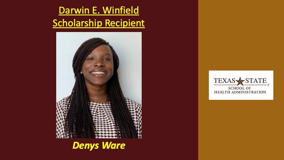Help us recognize our award winners this year.  Our ceremonies were cancelled, but we are proud of our honorees!  Congratulate Denys Ware, the recipient of the Darwin E. Winfield Scholarship!  #txst #txstsoha