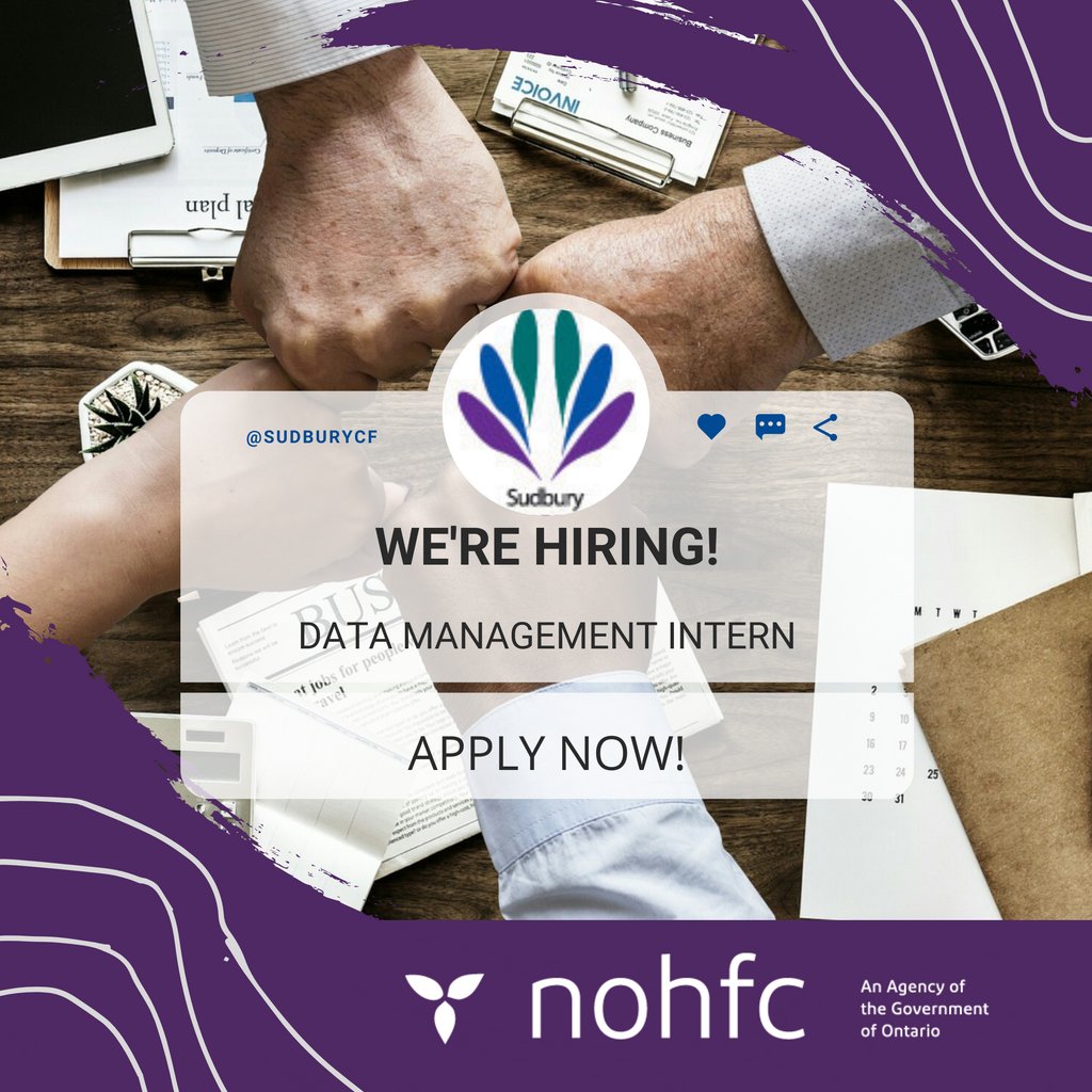 The Sudbury Community Foundation is looking for an energetic individual to fill our position of Data Management Intern. Sound like you? APPLY NOW! 
tinyurl.com/hccyh23b 
This position is proudly sponsored by NOHFC, a Government of Ontario Agency.