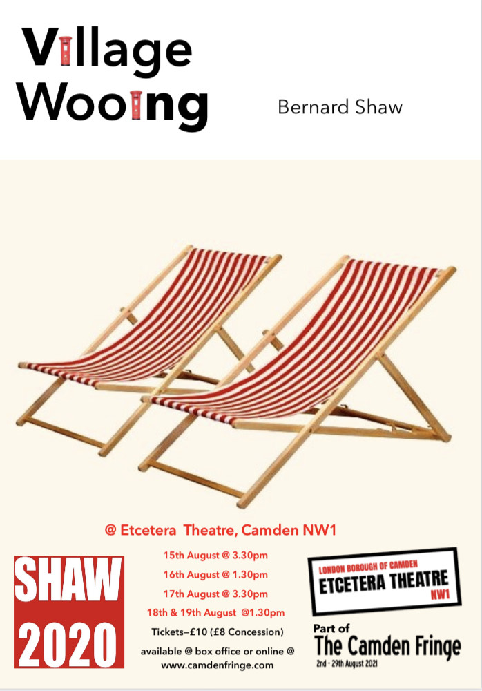 We are thrilled to announce that our production of #VillageWooing is visiting the fabulous <a href="/EtceteraTheatre/">Etcetera Theatre</a> as part of the acclaimed <a href="/CamdenFringe/">Camden Fringe</a> festival from 15th-19th August.

Get your tickets at -
camden.ssboxoffice.com/events/village…

#CamdenFringe2021 #BernardShaw   <a href="/LondonTheatre1/">@LondonTheatre1 🦄</a>