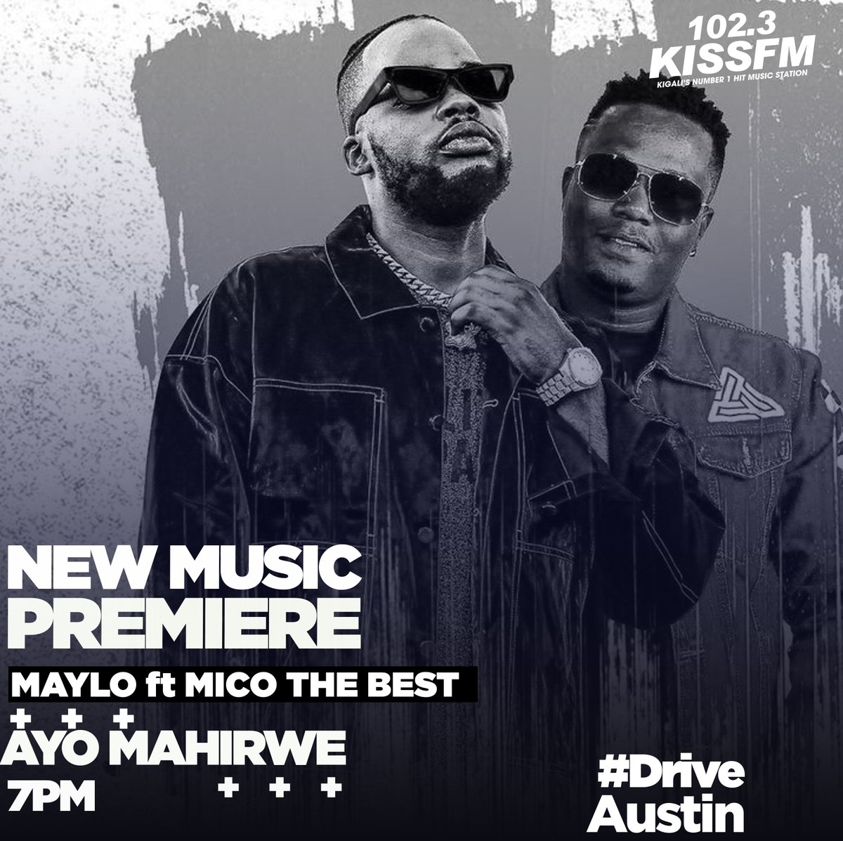 1023KISSFM's tweet photo. #WePlayNewMusicFirst #AyoMahirwe by MayLo ft Mico The Best Premieres tonight on #Drive with Austin https://t.co/4f9aL8J4za