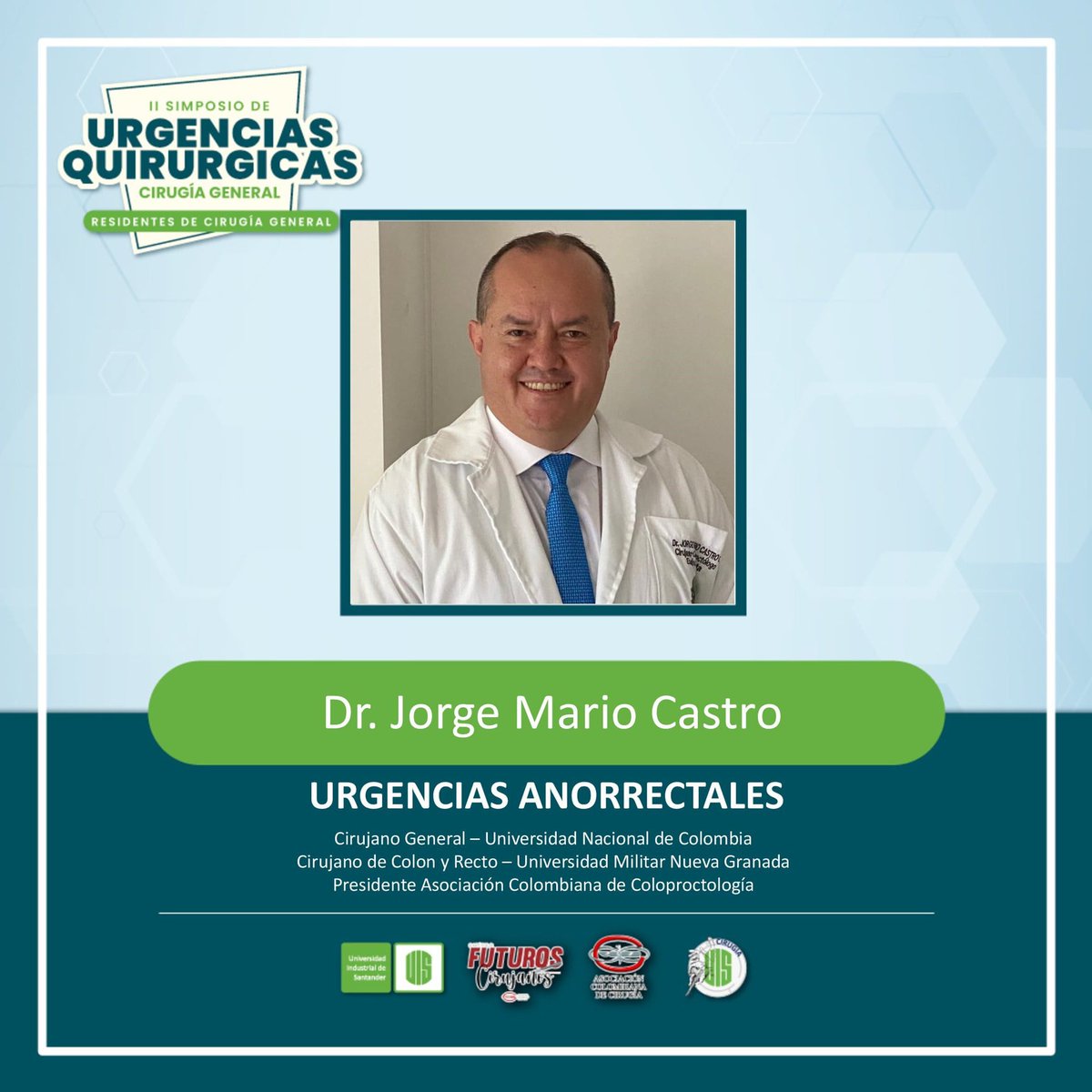 CirugiaUis's tweet photo. Cordial invitación a la charla del Dr. @jorgemcastro sobre Urgencias anorrectales! 👏🏻 En nuestro II SIMPOSIO URGENCIAS QUIRÚRGICAS! Info: eventoscirugiauis@gmail.com #SoMe4Surgery @ascolcirugia @Cirbosque @MISIRG1 @lilitorregrosaa @RonelBarbosa @JuanGCala @futuroscirascol https://t.co/fLYsAVLStj