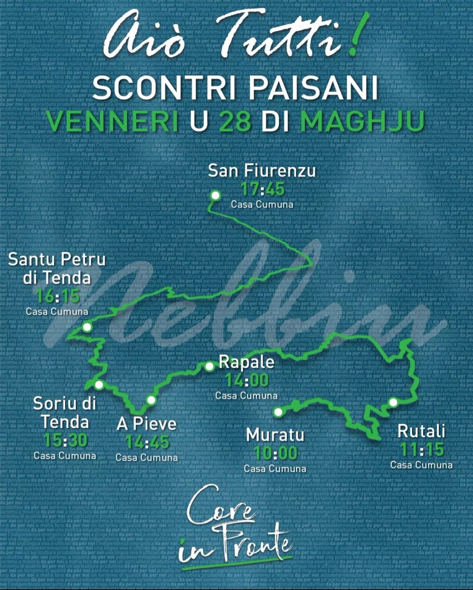 coreinfronte's tweet photo. Cuntinueghja a campagna di terrenu di #CoreInFronte, 𝘃𝗲𝗻𝗻𝗲𝗿𝗶 𝘂 𝟮𝟴 𝗱𝗶 𝗺𝗮𝗴𝗵𝗷𝘂 in u #Nebbiu! 
À truvà ci in #Muratu, #Rutali, #Rapale, #APieve, #Soriu, #SantuPetruDiTenda è #SanFiurenzu!
#AiòTutti! 
𝗩𝗨𝗧𝗘𝗠𝗨 𝗖𝗢𝗥𝗘 𝗜𝗡 𝗙𝗥𝗢𝗡𝗧𝗘! https://t.co/d4tQhCoRPd