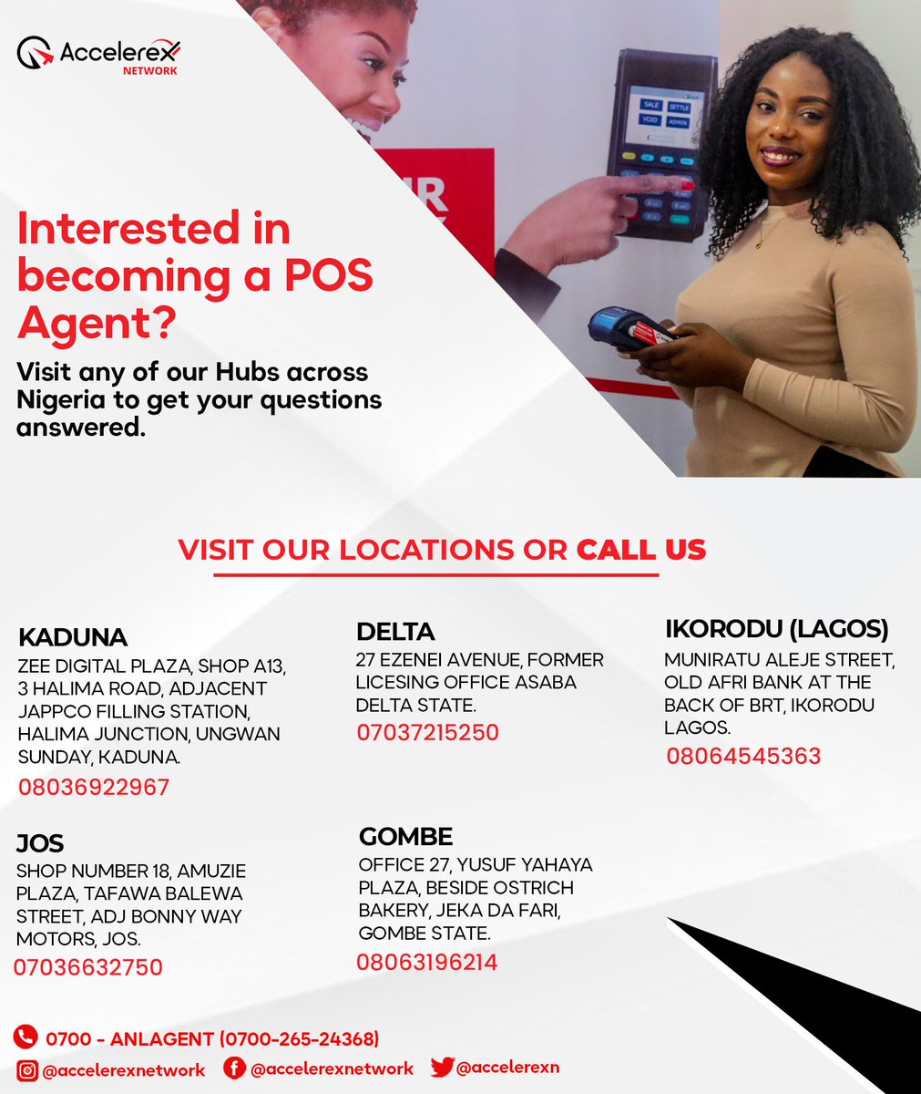 AccelerexN's tweet photo. All our Hubs across Nigeria are located to provide all the support you need to start or sustain your POS Agent Business.
Visit or call our Hubs today.
(See flyer for more details)
#accelerexnetwork
#mobilemoney 
#agencybanking https://t.co/Uy9B0r9DVD