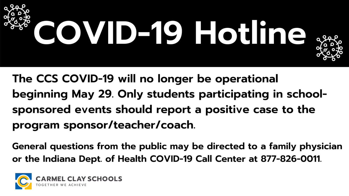 Attention CCS Families, starting May 29th the COVID-19 Hotline will no longer be operational. Only students involved in school-sponsored events should report a positive case to the program sponsor/teacher/coach. #MyCCS