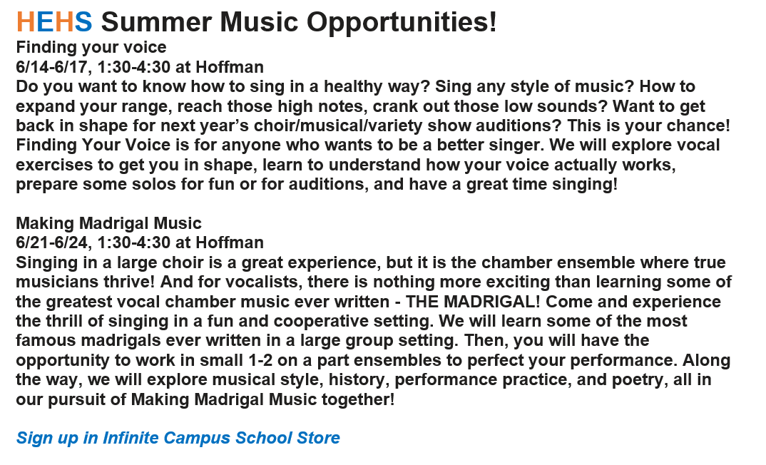 HMPA211's tweet photo. Looking for a way to share your voice this summer? Join the HEHS summer music workshops! Sign up on Infinite Campus! https://t.co/uldStkRNcx
