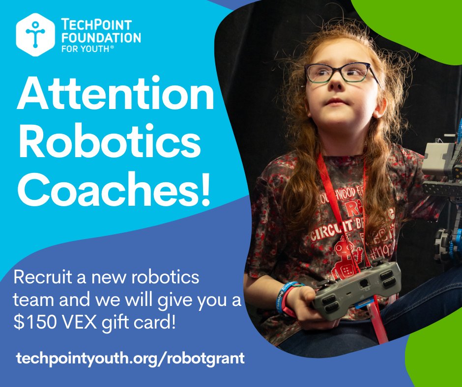 Robot coaches, we need YOU!  Help us recruit a new school to apply for the Robotics Start-Up Grant and we will give you a $150 VEX gift card.  Learn more here: techpointyouth.org/robotgrant #robots4all