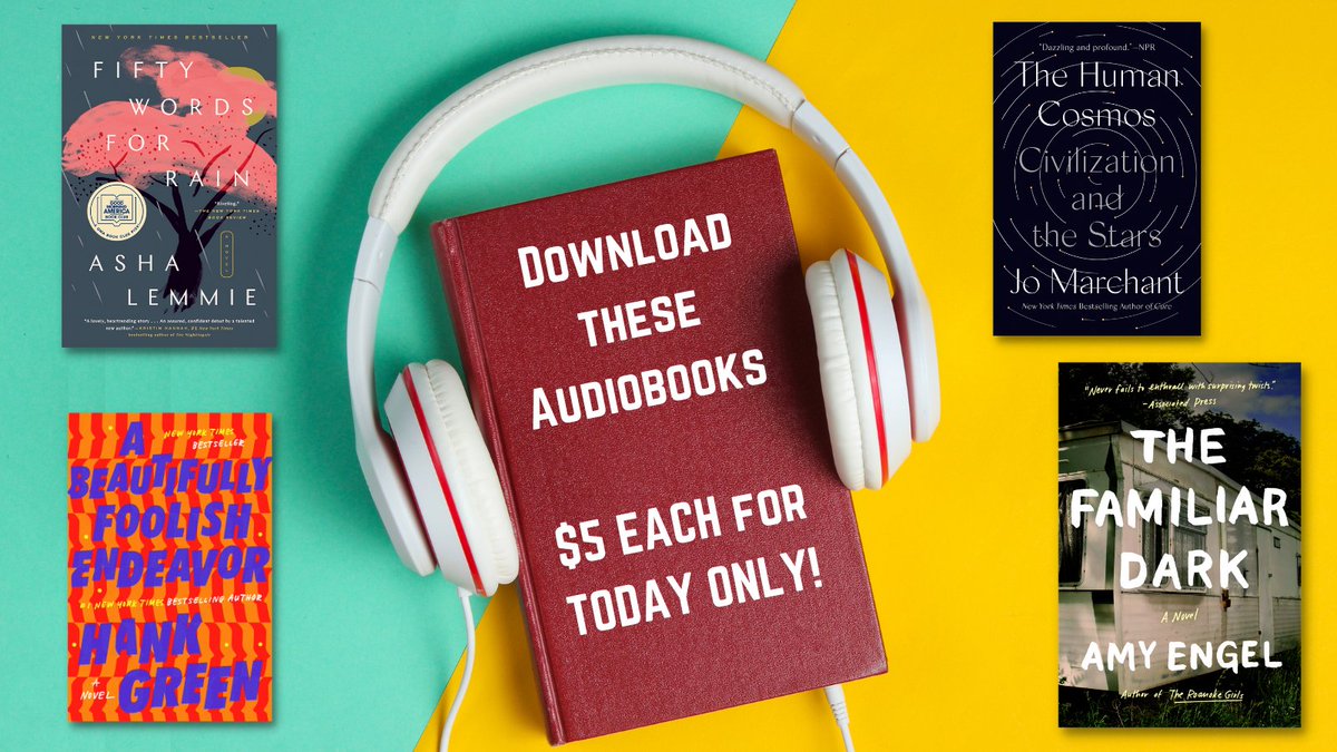 Stock up for summer reading with @talemmie’s FIFTY WORDS FOR RAIN, @hankgreen’s A BEAUTIFULLY FOOLISH ENDEAVOR, @JoMarchant’s THE HUMAN COSMOS, & @aengelwrites’s THE FAMILIAR DARK which are $5 each for today only at @audible_com: adbl.co/3fqvkWL