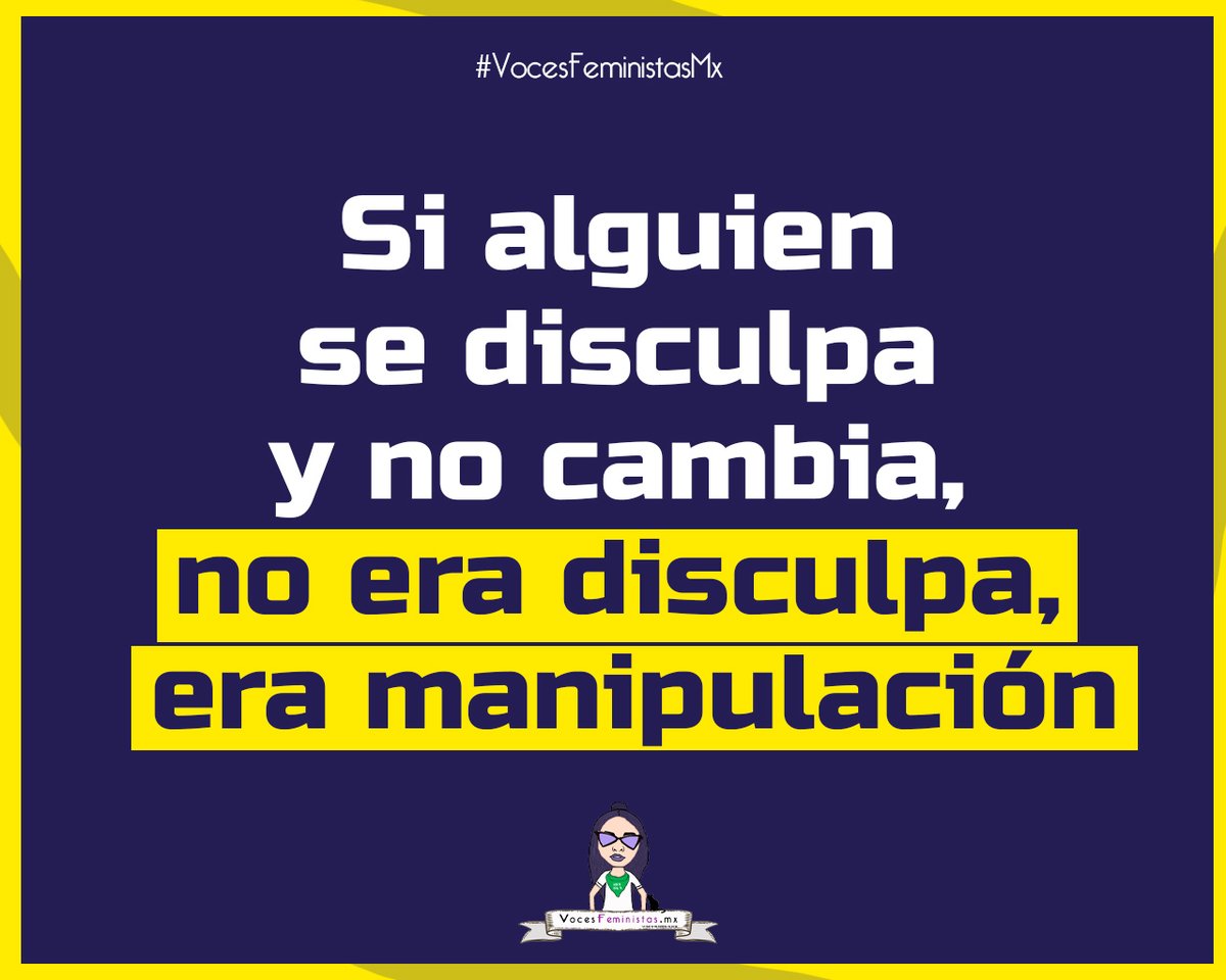 VocesFeminista's tweet photo. #BuenosyFeministasDias 
Recordatorio: Si alguien se disculpa y no cambia, no era disculpa, era manipulación (y también es violencia)

#VocesFeministasMx https://t.co/LWLdjtsLtU