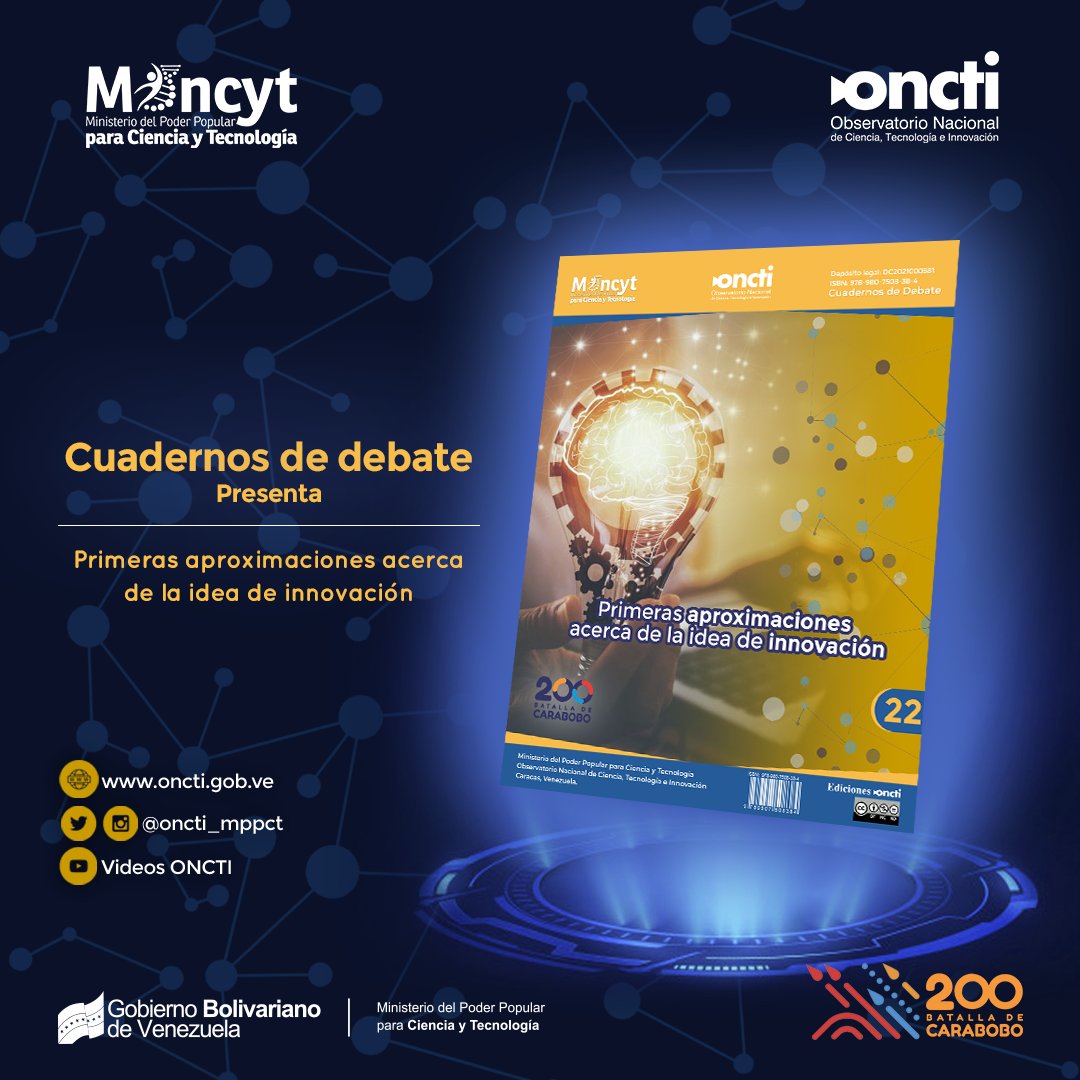 "Primeras aproximaciones acerca de la idea de innovación" 

Te presentamos el Cuaderno de Debate N° 22 📗 que recoge las ideas y conclusiones sobre este #ForoONCTI. 

¿Te interesa el tema?

¡Descárgalo! ⬇️: 
oncti.gob.ve/cuaderno_debat… 

#22Jun