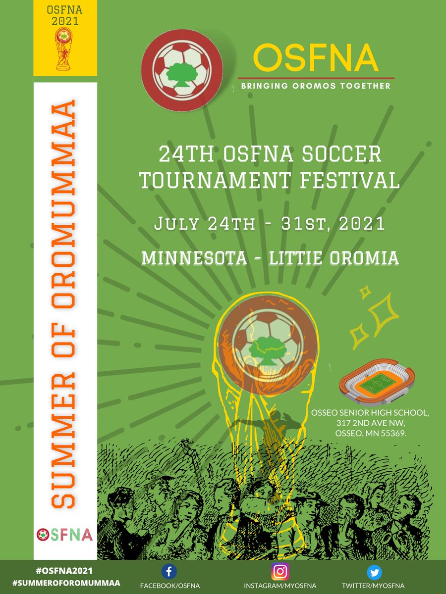 myosfna's tweet photo. We are excited to officially announce the dates and location for #OSFNA2021! This years tournament will be hosted in Minnesota little #Oromia from July 24th - 31st. 
#Osfna2021 #summerofOromummaa 
We look forward to seeing all of our players, fans and community during OSFNA week. https://t.co/u7iU9e8qVl