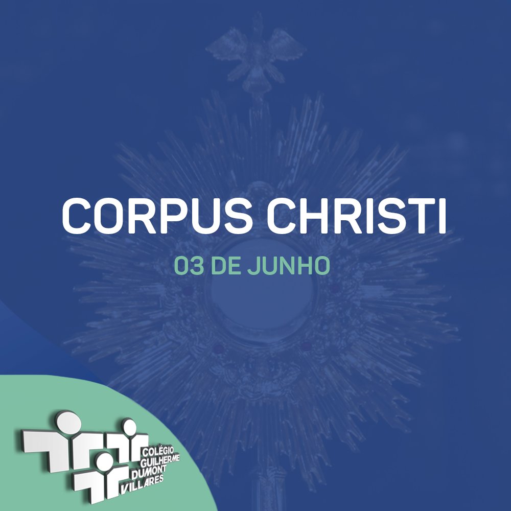 ColegioGdv's tweet photo. É tempo de comunhão, paz e consagração! 

No catolicismo, Corpus Christi celebra a paixão e morte de Cristo, representados na Eucaristia. É tempo de pedirmos a Deus por dias melhores. É tempo de agradecer.

#corpuschristi #colegiogdv https://t.co/xJxstIvm62