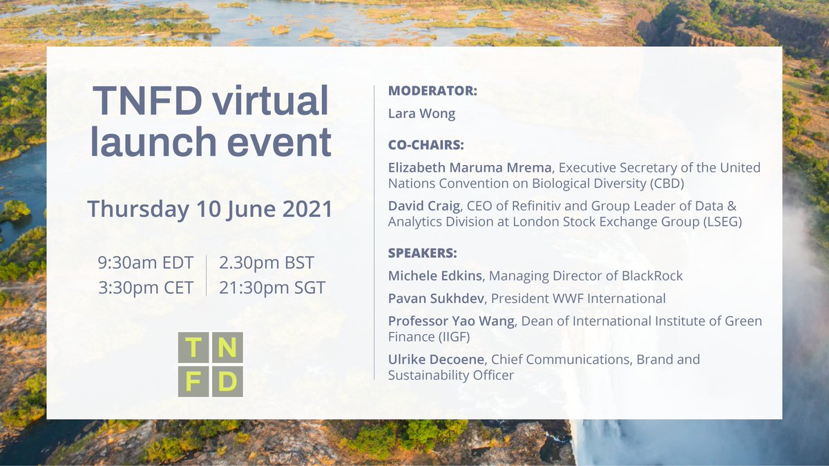 TNFD_'s tweet photo. Mark your calendars to join the official #TNFD virtual launch event: 10 June, 9.30 am EDT /14.30pm BST/ 15.30 pm CET/ 21.30 pm SGT. Hear from the new @TNFD_ Co-Chairs - @davidwicraig &amp; @mremae + guest speakers: https://t.co/TroP1j2Zrz https://t.co/x2GZcOfkNR
